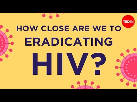 How Close Are We to Eradicating HIV Forever? thumbnail