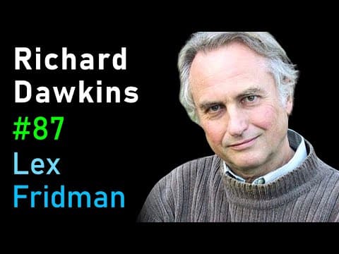 Richard Dawkins: Evolution, Intelligence, Simulation, and Memes | Lex Fridman Podcast #87 thumbnail