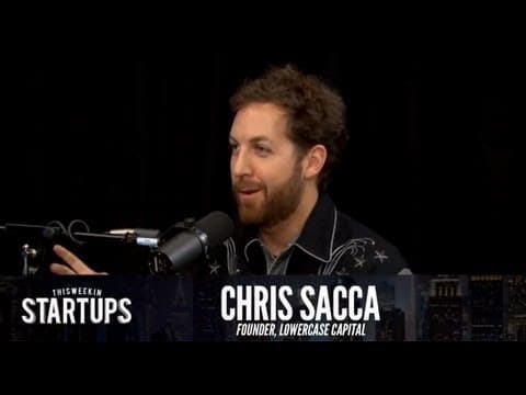 Chris Sacca of Lowercase Capital - TWiST #291 thumbnail