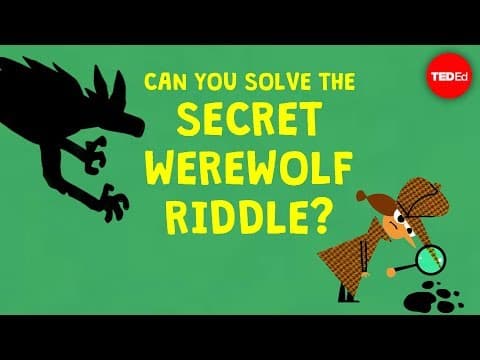 Can you solve the secret werewolf riddle? - Dan Finkel thumbnail