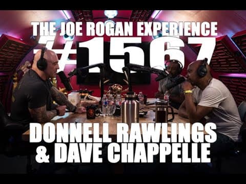 Joe Rogan Experience #1567 - Donnell Rawlings & Dave Chappelle thumbnail