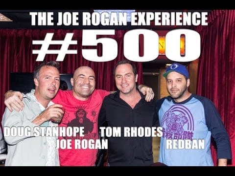 Joe Rogan Experience #500 - Doug Stanhope & Tom Rhodes thumbnail