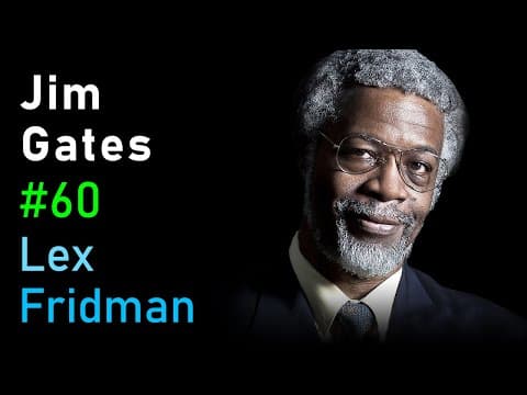 Jim Gates: Supersymmetry, String Theory and Proving Einstein Right | Lex Fridman Podcast #60 thumbnail