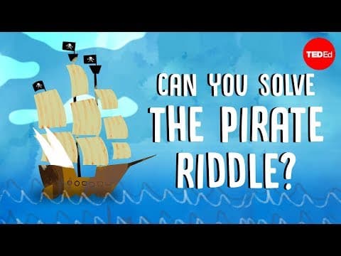 Can you solve the pirate riddle? - Alex Gendler thumbnail