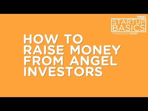 How to raise money from angel investors | WSGR Startup Basics thumbnail