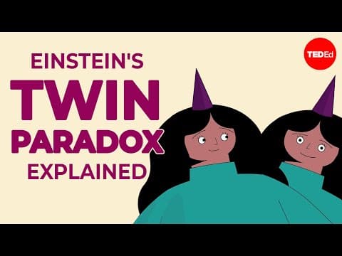 Einstein's twin paradox explained - Amber Stuver thumbnail