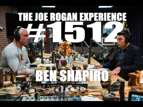 Joe Rogan Experience #1512 - Ben Shapiro thumbnail
