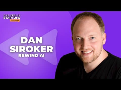 Viral fundraising tactics with Rewind AI’s Dan Siroker + How to build a strong brand | E1745 thumbnail