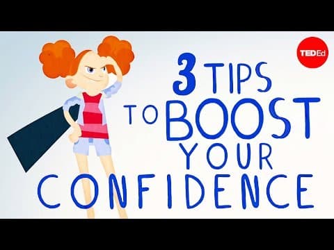 3 tips to boost your confidence - TED-Ed thumbnail